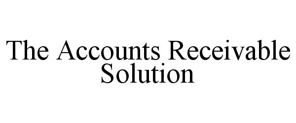  THE ACCOUNTS RECEIVABLE SOLUTION