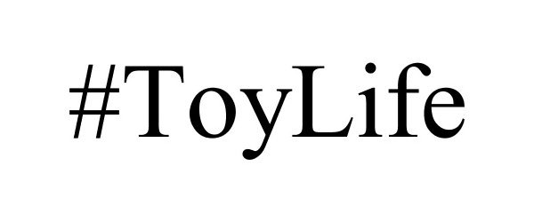  #TOYLIFE