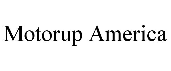 Trademark Logo MOTORUP AMERICA