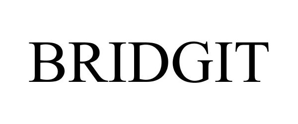 Trademark Logo BRIDGIT