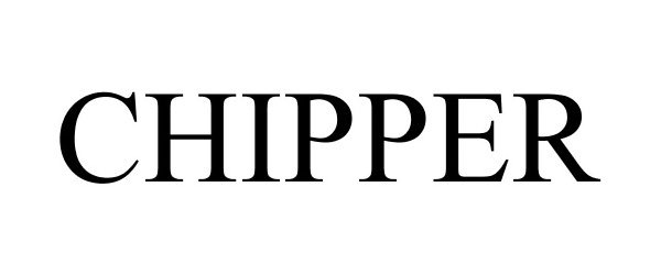 Trademark Logo CHIPPER