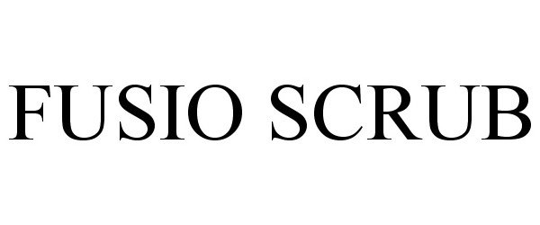 Trademark Logo FUSIO SCRUB