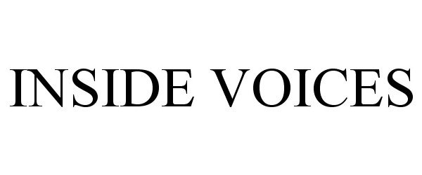 Trademark Logo INSIDE VOICES