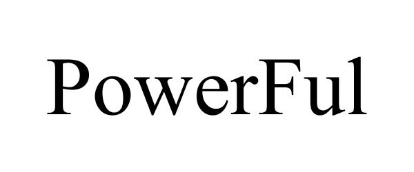 Trademark Logo POWERFUL