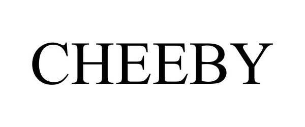 Trademark Logo CHEEBY