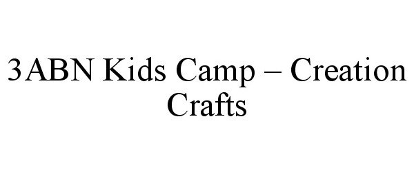  3ABN KIDS CAMP - CREATION CRAFTS