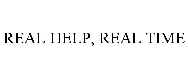  REAL HELP, REAL TIME
