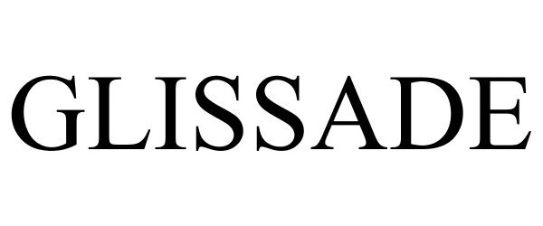 Trademark Logo GLISSADE