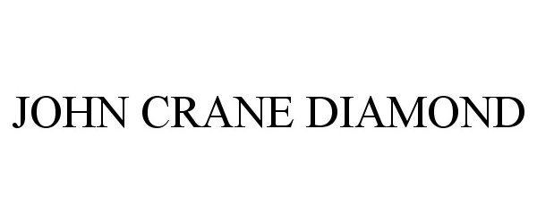  JOHN CRANE DIAMOND