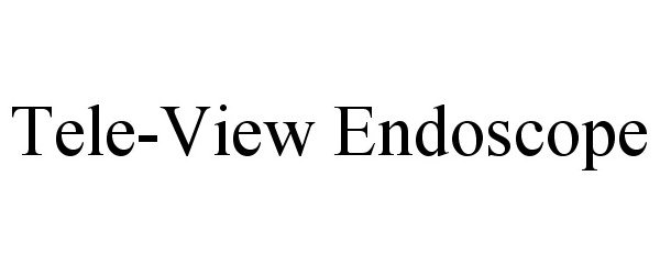 Trademark Logo TELE-VIEW ENDOSCOPE
