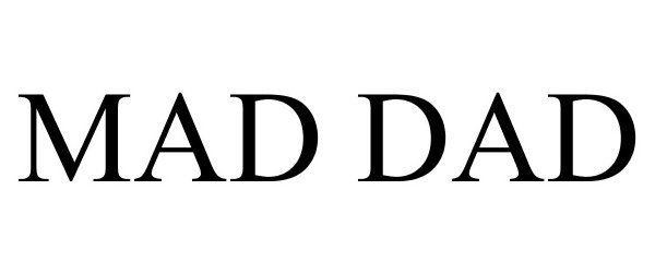 Trademark Logo MAD DAD