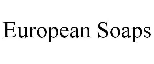  EUROPEAN SOAPS