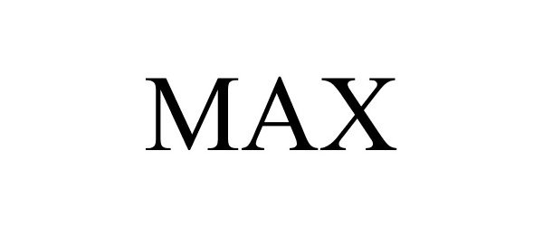 Trademark Logo MAX