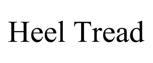 Trademark Logo HEEL TREAD
