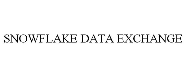 Trademark Logo SNOWFLAKE DATA EXCHANGE