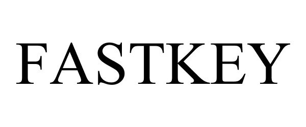 Trademark Logo FASTKEY