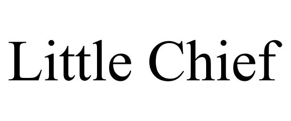 Trademark Logo LITTLE CHIEF