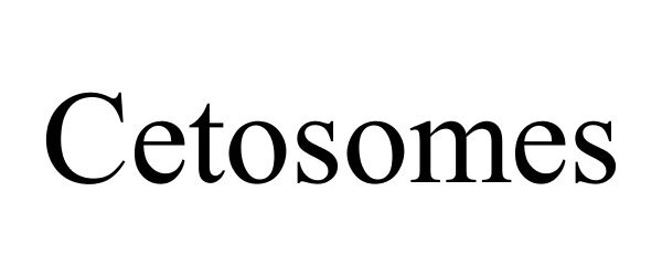 Trademark Logo CETOSOMES