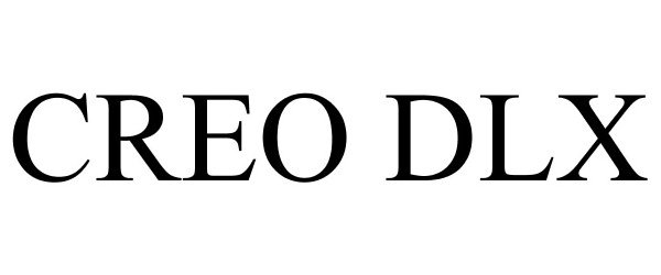 Trademark Logo CREO DLX