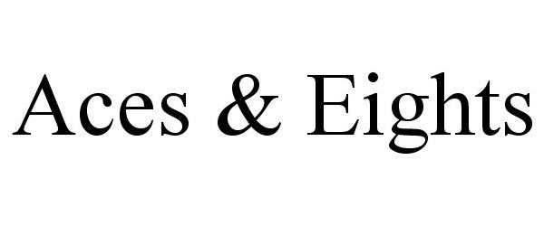Trademark Logo ACES & EIGHTS