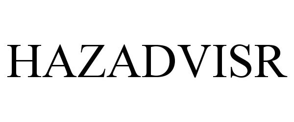 Trademark Logo HAZADVISR