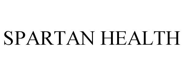 Trademark Logo SPARTAN HEALTH