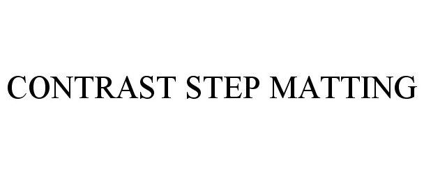 Trademark Logo CONTRAST STEP MATTING