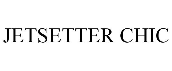 Trademark Logo JETSETTER CHIC