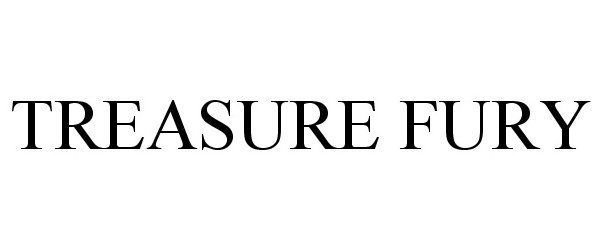 Trademark Logo TREASURE FURY