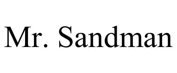 Trademark Logo MR. SANDMAN