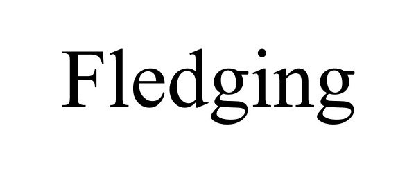 Trademark Logo FLEDGING