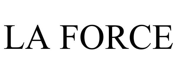 Trademark Logo LA FORCE