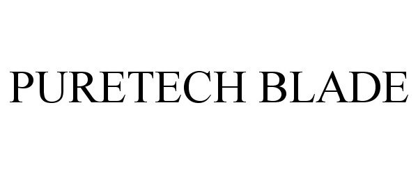 Trademark Logo PURETECH BLADE