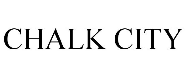 Trademark Logo CHALK CITY