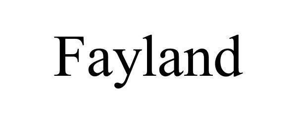  FAYLAND