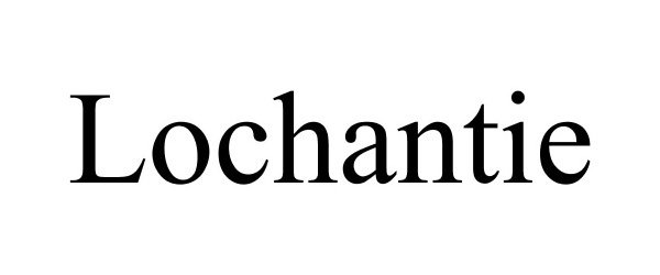  LOCHANTIE