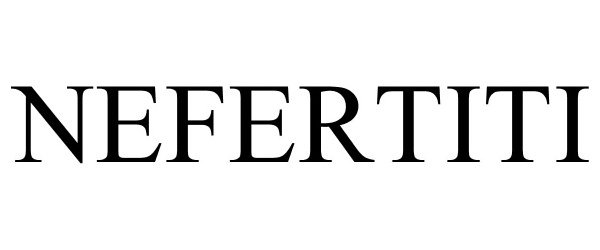 Trademark Logo NEFERTITI