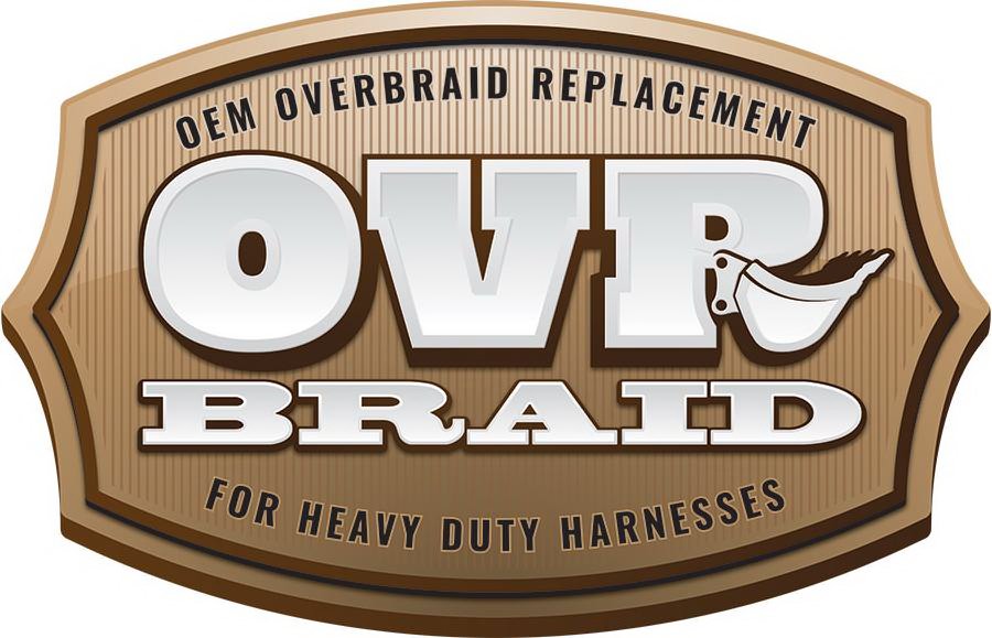  OEM OVERBRAID REPLACEMENT OVR BRAID FORHEAVY DUTY HARNESSES