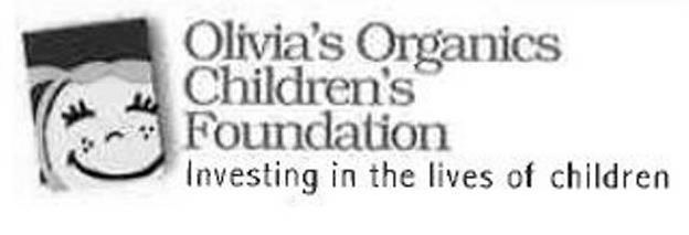 Trademark Logo OLIVIA'S ORGANICS CHILDREN'S FOUNDATION INVESTING IN THE LIVES OF CHILDREN