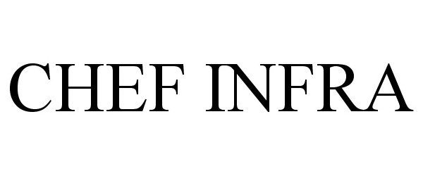 Trademark Logo CHEF INFRA