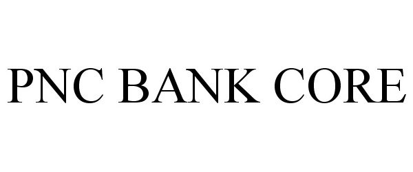  PNC BANK CORE