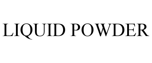 LIQUID POWDER