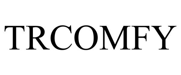 Trademark Logo TRCOMFY