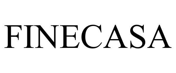 Trademark Logo FINECASA