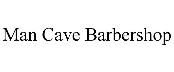  MAN CAVE BARBERSHOP