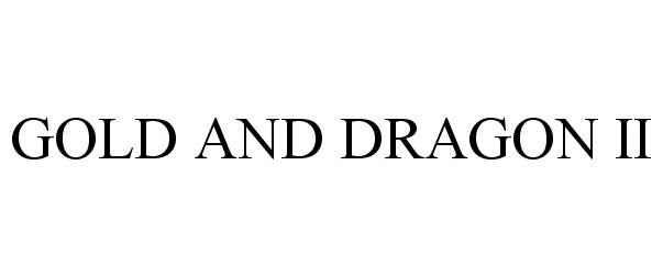 Trademark Logo GOLD AND DRAGON II