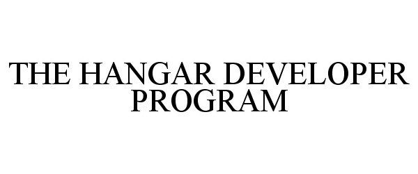  THE HANGAR DEVELOPER PROGRAM