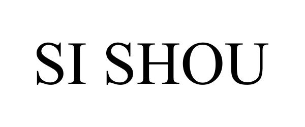 Trademark Logo SI SHOU