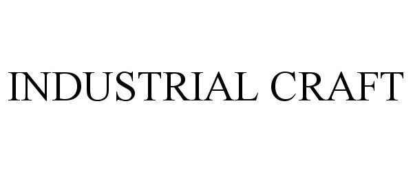 Trademark Logo INDUSTRIAL CRAFT