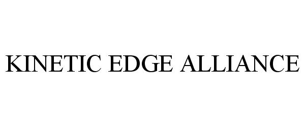  KINETIC EDGE ALLIANCE